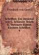 Schriften: Ein Denkmal von G. Schlesier. Briefe U. Vertraute Bltter. Kleinere Schriften .. 4, Friedrich von Gentz 