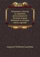 Tentamen criticum in originem, derivationem et formam lingu? Roman? in utraque Dacia vigentis, Augustu Treboniu Laurianu 
