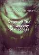 Vates: or The philosophy of madness, Thomas Gordon Hake 