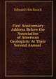 First Anniversary Address Before the Association of American Geologists: At Their Second Annual ., Hitchcock Edward 