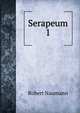 Serapeum. 1, Robert Naumann 