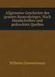 Allgemeine Geschichte des grossen Bauernkrieges. Nach Handschriften und gedruckten Quellen, Wilhelm Zimmermann 