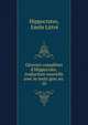 Oeuvres compl?tes d'Hippocrate, traduction nouvelle avec le texte grec en ., Hippocrates, Emile Littr? 