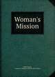 Woman's Mission, Aim? Martin, Center for Women's History and Culture 