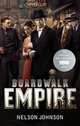 Boardwalk Empire: The Birth, High Times and the Corruption of Atlantic City, Nelson Johnson 