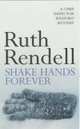 Shake Hands For Ever, Ruth Rendell 