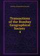 Transactions of the Bombay Geographical Society .. 4, Bombay Geographical Society 