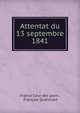 Attentat du 13 septembre 1841, France Cour des pairs , Fran?ois Qu?nisset 