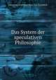 Das System der speculativen Philosophie, Christian Gottfried Nees von Esenbeck 