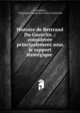 Histoire de Bertrand Du Guesclin .: consideree principalement sous le rapport strategique ., G. Bouffard , Christophe Paulin de la Poix Freminville 