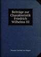 Beitrage zur Charakteristik Friedrich Wilhelms III., Theodor Gottlieb von Hippel 