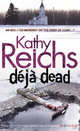 Deja Dead (Temperance Brennan Series #1), Кэти Райх 