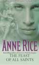 The Feast Of All Saints, Anne Rice 