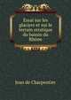 Essai sur les glaciers et sur le terrain erratique du bassin du Rhone, Jean de Charpentier 