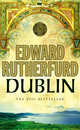 Dublin: Foundation, Rutherfurd, Edward 