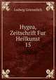 Hygea, Zeitschrift Fur Heilkunst. 15, Ludwig Griesselich 