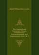 The Copyhold and Customary Tenure, Commutation, Enfranchisement, and Improvement Acts, 4 & 5 ., Ralph William Elliot Forster 