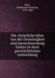 Die christliche lehre von der Dreieinigkeit und menschwerdung Gottes in ihrer geschichtlichen entwicklung, Baur, Ferdinand Christian, 1792-1860 