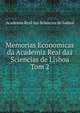 Memorias Economicas da Academia Real das Sciencias de Lisboa. Tom 2, Academia Real das Sciencias de Lisboa 