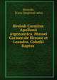 Hesiodi Carmina: Apollonii Argonautica. Musaei Carmen de Herone et Leandro. Coluthi Raptus ., Hesiodo, Franz Siegfried Lehrs 