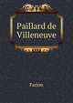 Paillard de Villeneuve, Farjon 
