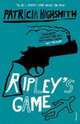 Ripley's Game, Highsmith, Patricia 
