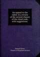 An appeal to the rubric in a review of the several clauses of the ritual code, with suggestions ., Samuel Rowe, Church of England services 