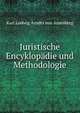 Juristische Encyklopadie und Methodologie, Karl Ludwig Arndts von Arnesberg 