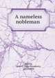 A nameless nobleman, Austin, Jane G. (Jane Goodwin), 1831-1894 