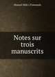Notes sur trois manuscrits, Manuel Mila y Fontanals 