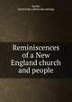 Reminiscences of a New England church and people, Smith, Sarah Eden. [from old catalog] 