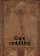 Cape coddities, Scaife, Roger Livingston, 1875-1951 