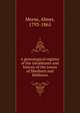A genealogical register of the inhabitants and history of the towns of Sherborn and Holliston, Morse, Abner, 1793-1865 