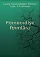 Fornnordisk formlara, Ludvig Frands Adalbert Wimmer, Ludv . F. A. Wimmer 