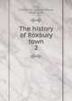 The history of Roxbury town. 2, Ellis, Charles M. (Charles Mayo), 1818-1878 