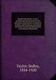Sound and music: a non-mathematical treatise on the physical constitution of musical sounds and harmony, including the chief acoustical discoveries of Professor Helmholtz, Taylor, Sedley, 1834-1920 