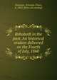 Rehoboth in the past. An historical oration delivered on the Fourth of July, 1860, Newman, Sylvanus Chace, b. 1802. [from old catalog] 