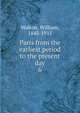 Paris from the earliest period to the present day. 6, Walton, William, 1843-1915 