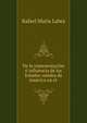 De la representacion e influencia de los Estados-unidos de America en el ., Rafael Maria Labra 