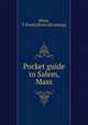 Pocket guide to Salem, Mass, [Hunt, T. Frank] [from old catalog] 