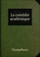 La comedie academique, Champfleury 