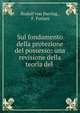 Sul fondamento della protezione del possesso: una revisione della teoria del ., Rudolf von Jhering , F. Forlani 