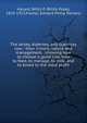 The Jersey, Alderney, and Guernsey cow : their history, nature and management : showing how to choose a good cow, how to feed, to manage, to milk, and to breed to the most profit, Hazard, Willis P. (Willis Pope), 1825-1913,Fowler, Edward Philip Parsons 