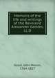Memoirs of the life and writings of the Reverend Alexander Geddes, LL.D, Good, John Mason, 1764-1827 