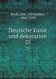Deutsche kunst und dekoration. 25, Koch, Alex. (Alexander), 1860-1939 