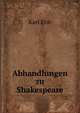 Abhandlungen zu Shakespeare, Karl Elze 