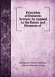 Principles of Domestic Science: As Applied to the Duties and Pleasures of ., Catharine Esther Beecher 