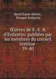 ?uvres de S.-S. & d'Enfantin: publi?es par les membres du conseil institu? ., Henri Saint-Simon , Prosper Enfantin 