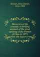 Memories of the crusade; a thrilling account of the great uprising of the women of Ohio in 1873, against the liquor crime, Stewart, Eliza Daniel, 1816-1908 