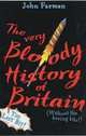 The Very Bloody History of Britain: Pt. 2, John Farman 